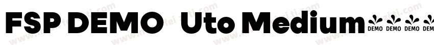FSP DEMO   Uto Medium字体转换